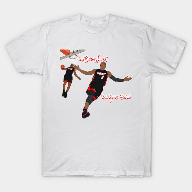 leborn james Dwyane Wade T-Shirt by atiatiaman